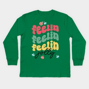 Feeling Jolly Christmas Colorful Text Kids Long Sleeve T-Shirt